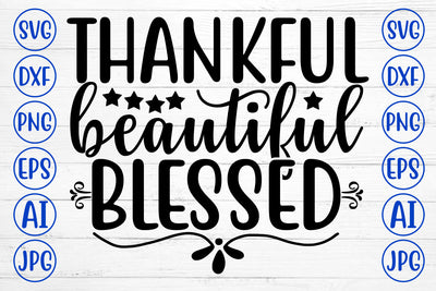 Thankful Beautiful Blessed SVG SVG Syaman 