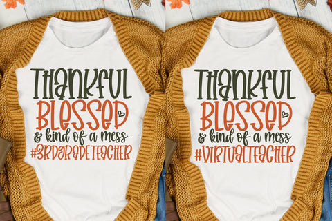 Thankful Blessed And Kind Of A Mess School Bundle SVG Craft Pixel Perfect 
