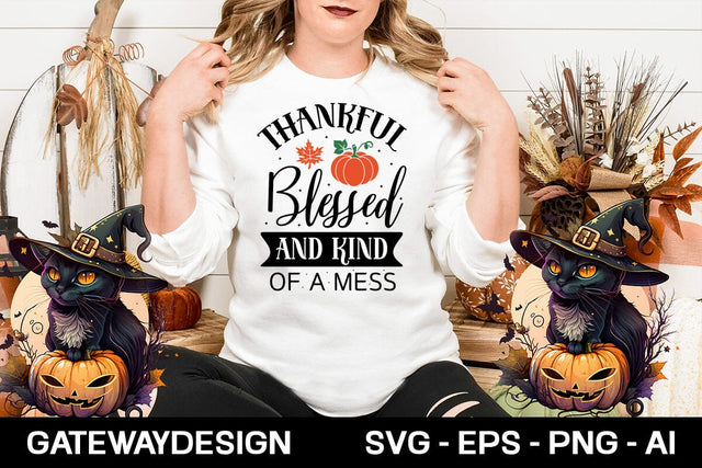 Thankful Blessed And Kind Of A Mess Svg Design SVG designmaster24 