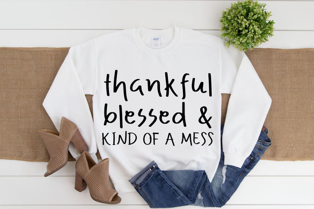 Thankful Blessed And Kind Of A Mess Svg, Png, Dxf, Thanksgiving File SVG RedFoxDesignsUS 