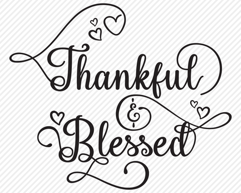 Thankful & Blessed | Religious SVG SVG Texas Southern Cuts 