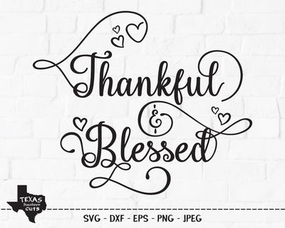 Thankful & Blessed | Religious SVG SVG Texas Southern Cuts 