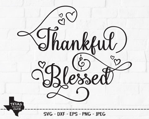 Thankful & Blessed | Religious SVG SVG Texas Southern Cuts 