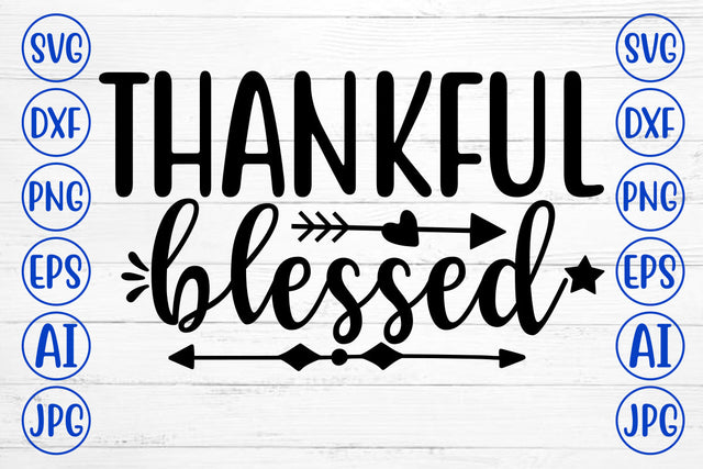 THANKFUL BLESSED SVG Cut File SVG Syaman 