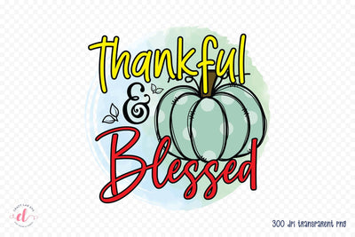 Thankful & Blessed - Thanksgiving Sublimation Sublimation CraftLabSVG 