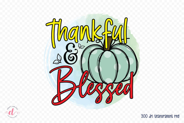 Thankful & Blessed - Thanksgiving Sublimation Sublimation CraftLabSVG 
