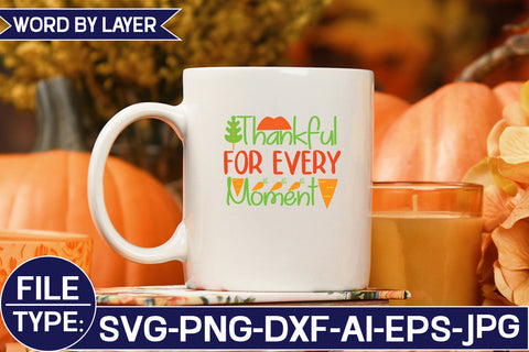 Thankful for Every Moment SVG Cut File SVG Studio Innate 