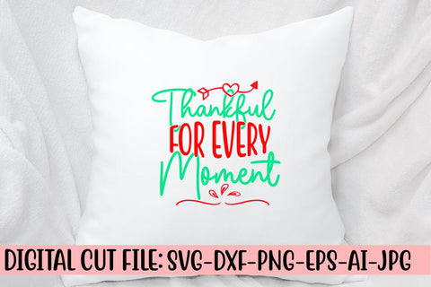 Thankful For Every Moment SVG Cut File SVG Syaman 