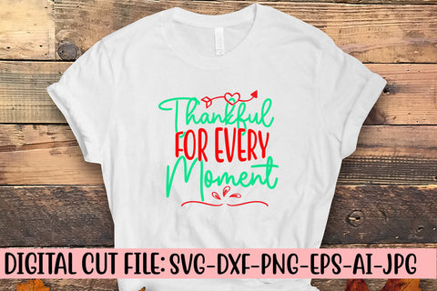 Thankful For Every Moment SVG Cut File SVG Syaman 