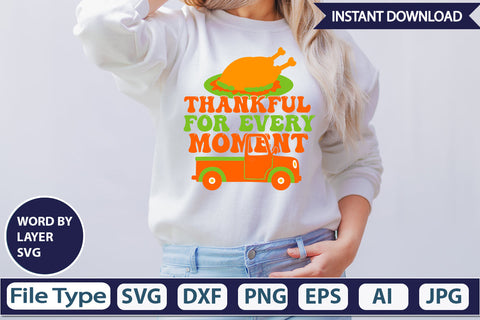 Thankful for Every Moment SVG Cut File SVGs,Quotes and Sayings,Food & Drink,On Sale, Print & Cut SVG DesignPlante 503 