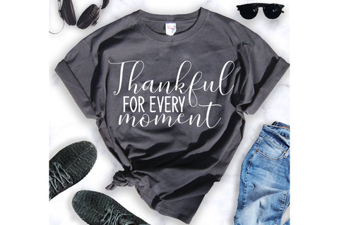 Thankful For Every Moment svg SVG orpitasn 