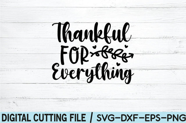 thankful for everything SVG SVG buydesign 