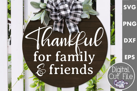 Thankful For Family And Friends Svg | Door Sign SVG Crafty Mama Studios 