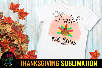 Thankful for Little Turkeys-Thanksgiving Sublimation Designs Sublimation Happy Printables Club 