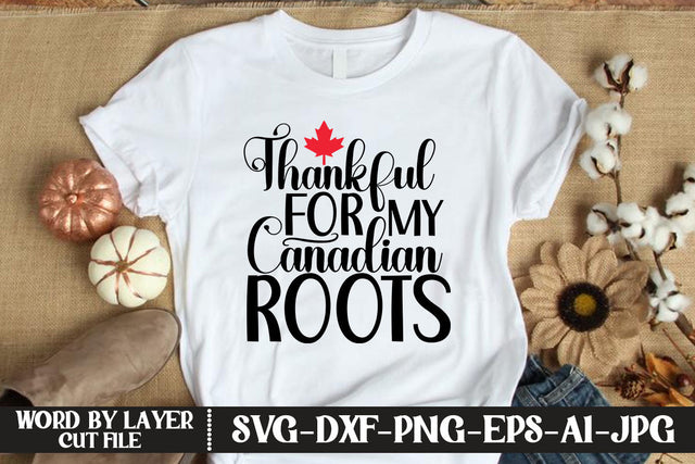Thankful for My Canadian Roots SVG CUT FILE SVG MStudio 