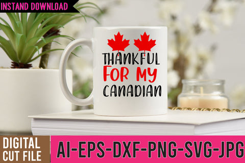Thankful For my Canadian SVG Cut File SVG BlackCatsMedia 