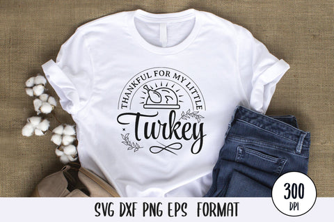 Thankful For My Little Turkey, Thanksgiving SVG Design SVG futivesvg 