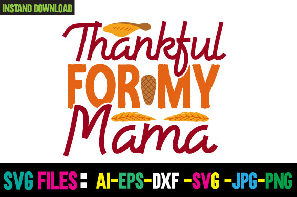 Thankful for My Mama SVG Cut File SVG Newmockups 
