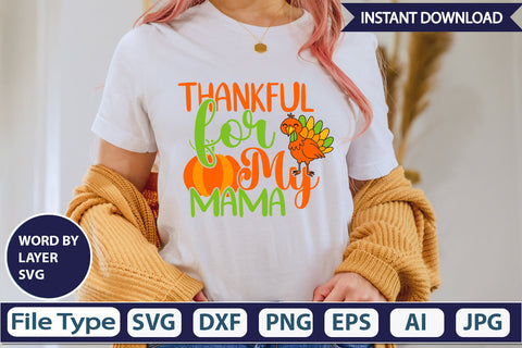 Thankful for My Mama SVG Cut File SVGs,Quotes and Sayings,Food & Drink,On Sale, Print & Cut SVG DesignPlante 503 