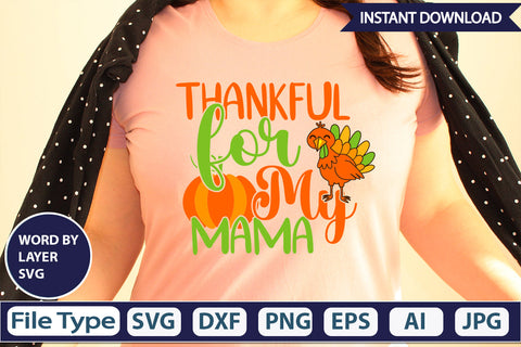 Thankful for My Mama SVG Cut File SVGs,Quotes and Sayings,Food & Drink,On Sale, Print & Cut SVG DesignPlante 503 