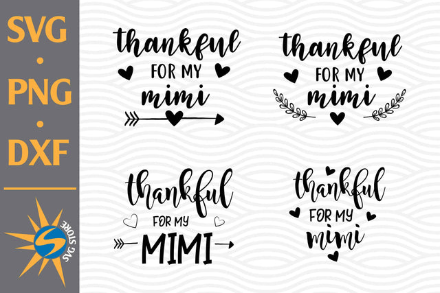 Thankful For My Mimi SVG, PNG, DXF Digital Files Include SVG SVGStoreShop 