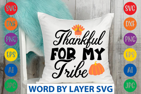 Thankful For My Tribe SVG CUT FILE SVG Rafiqul20606 