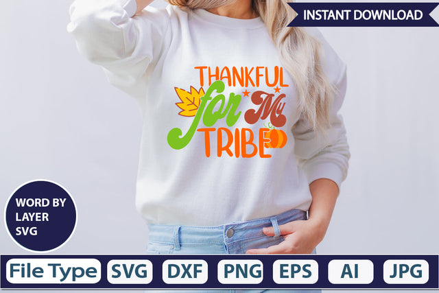 Thankful for My Tribe SVG Cut File SVGs,Quotes and Sayings,Food & Drink,On Sale, Print & Cut SVG DesignPlante 503 