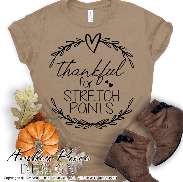 Thankful for stretch pants SVG | Funny Thanksgiving SVG PNG DXF | Cute Fall SVG | Pregnancy Maternity SVGs SVG Amber Price Design 