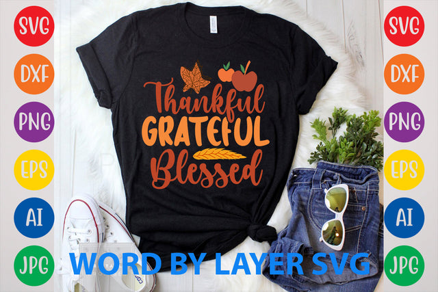 Thankful Grateful Blessed, Autumn SVG Design SVG Rafiqul20606 