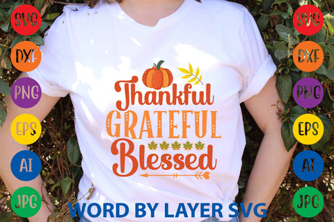 Thankful Grateful Blessed, Autumn SVG Design SVG Rafiqul20606 