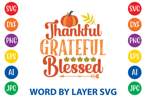 Thankful Grateful Blessed, Autumn SVG Design SVG Rafiqul20606 