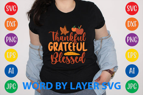 Thankful Grateful Blessed, Autumn SVG Design SVG Rafiqul20606 
