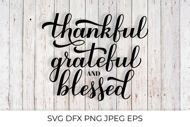 Thankful Grateful Blessed calligraphy. Thanksgiving quote SVG SVG LaBelezoka 