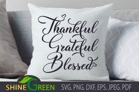 Thankful Grateful Blessed - Fall SVG SVG Shine Green Art 