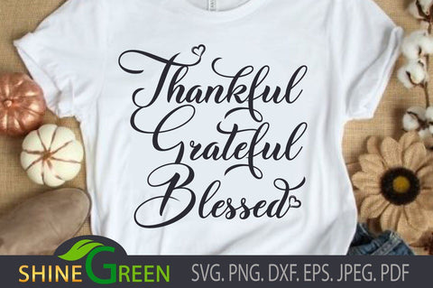 Thankful Grateful Blessed - Fall SVG SVG Shine Green Art 