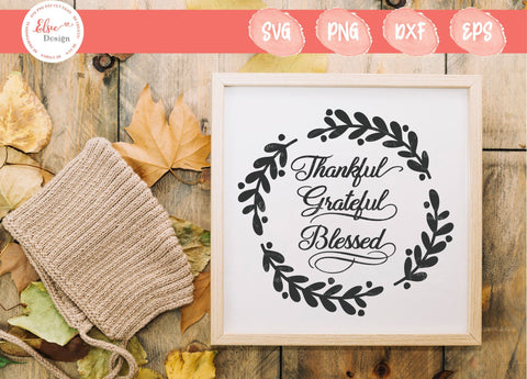 Thankful Grateful Blessed Round Sign - SVG, PNG, DXF, EPS SVG Elsie Loves Design 