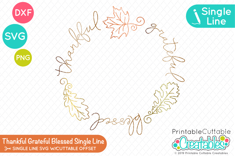 Thankful Grateful Blessed Single Line SVG SVG Printable Cuttable Creatables 