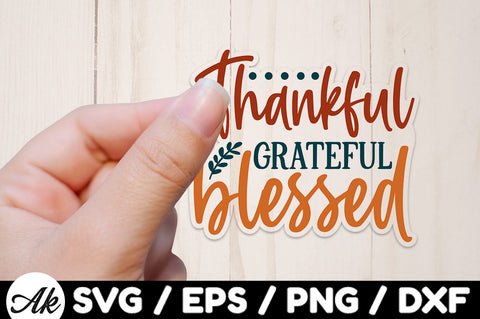 Thankful grateful blessed Stickers SVG SVG akazaddesign 