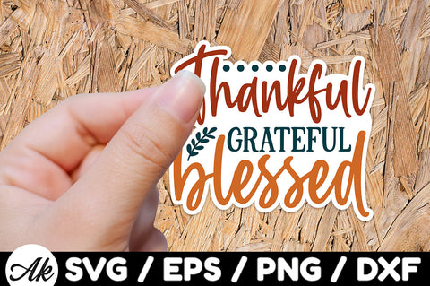 Thankful grateful blessed Stickers SVG SVG akazaddesign 