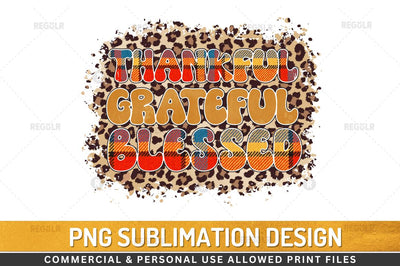 Thankful grateful blessed Sublimation Design Sublimation Regulrcrative 