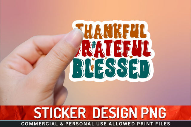 Thankful grateful blessed Sublimation PNG Sublimation Regulrcrative 