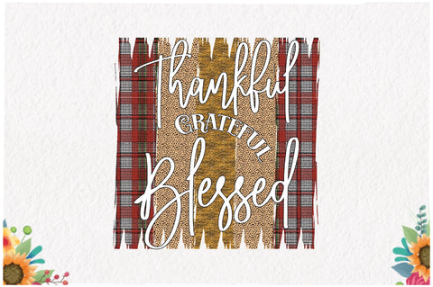 Thankful Grateful Blessed Sublimation Sublimation Jagonath Roy 