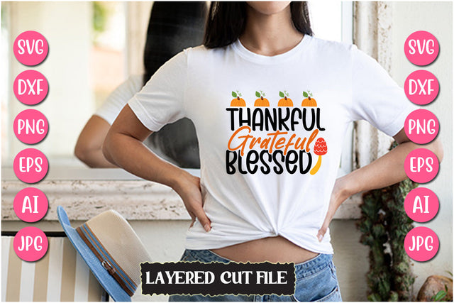 Thankful Grateful Blessed SVG Cut File SVG Newmockups 