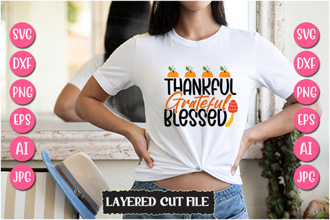 Thankful Grateful Blessed SVG Cut File SVG Newmockups 