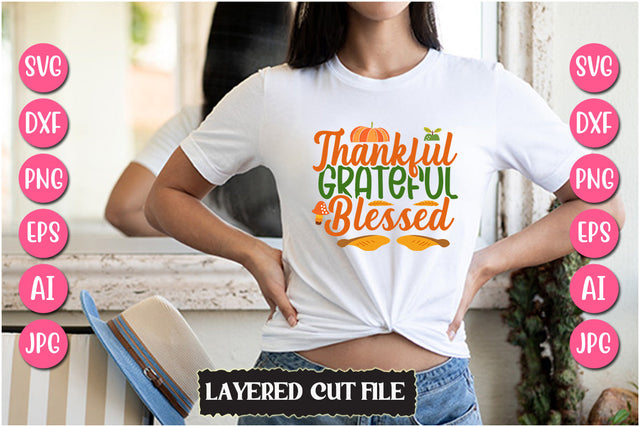 Thankful Grateful Blessed SVG Cut File SVG Newmockups 