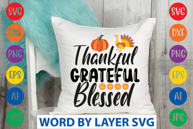 Thankful Grateful Blessed SVG CUT FILE SVG Rafiqul20606 