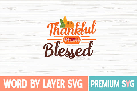 Thankful Grateful Blessed SVG cute file SVG Blessedprint 