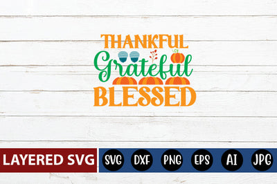 thankful grateful blessed SVG cute file SVG Blessedprint 