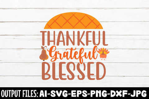 Thankful Grateful Blessed, SVG Design SVG Rafiqul20606 