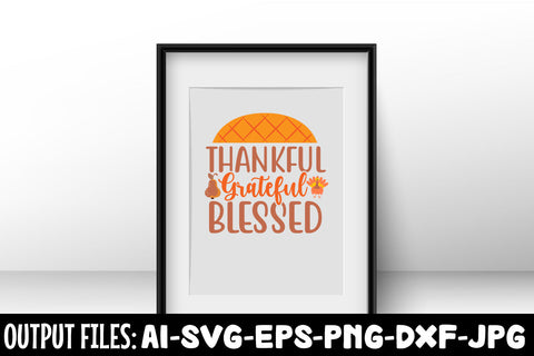 Thankful Grateful Blessed, SVG Design SVG Rafiqul20606 